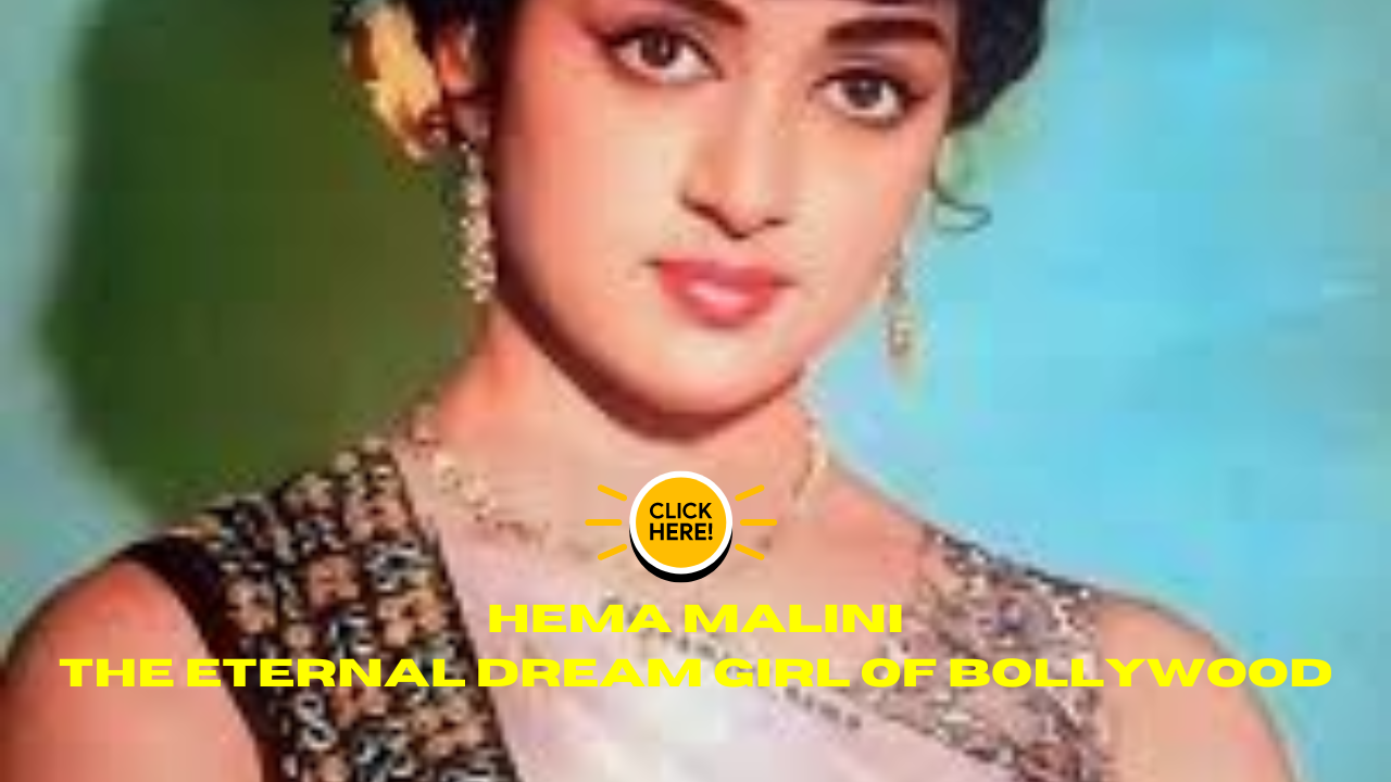 Hema Malini: The Eternal Dream Girl of Bollywood