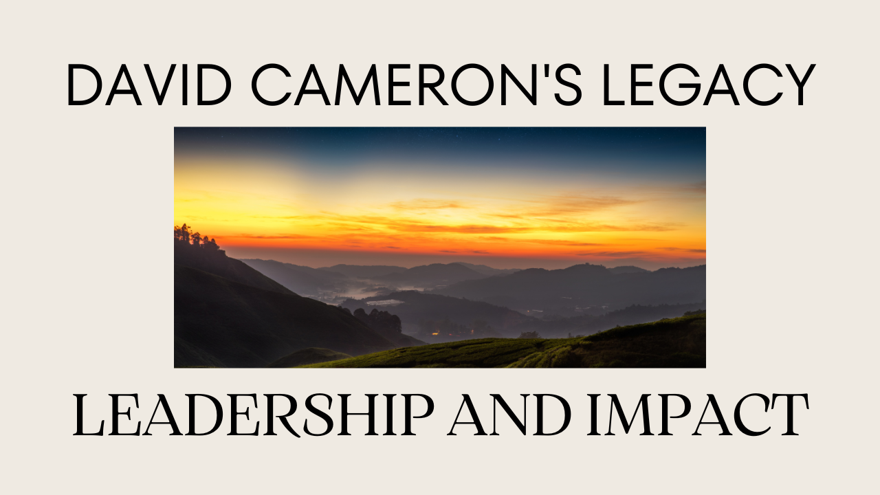 David Cameron: A Legacy of Leadership and Controversy