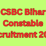 CSBC Bihar Constable Recruitment 2023