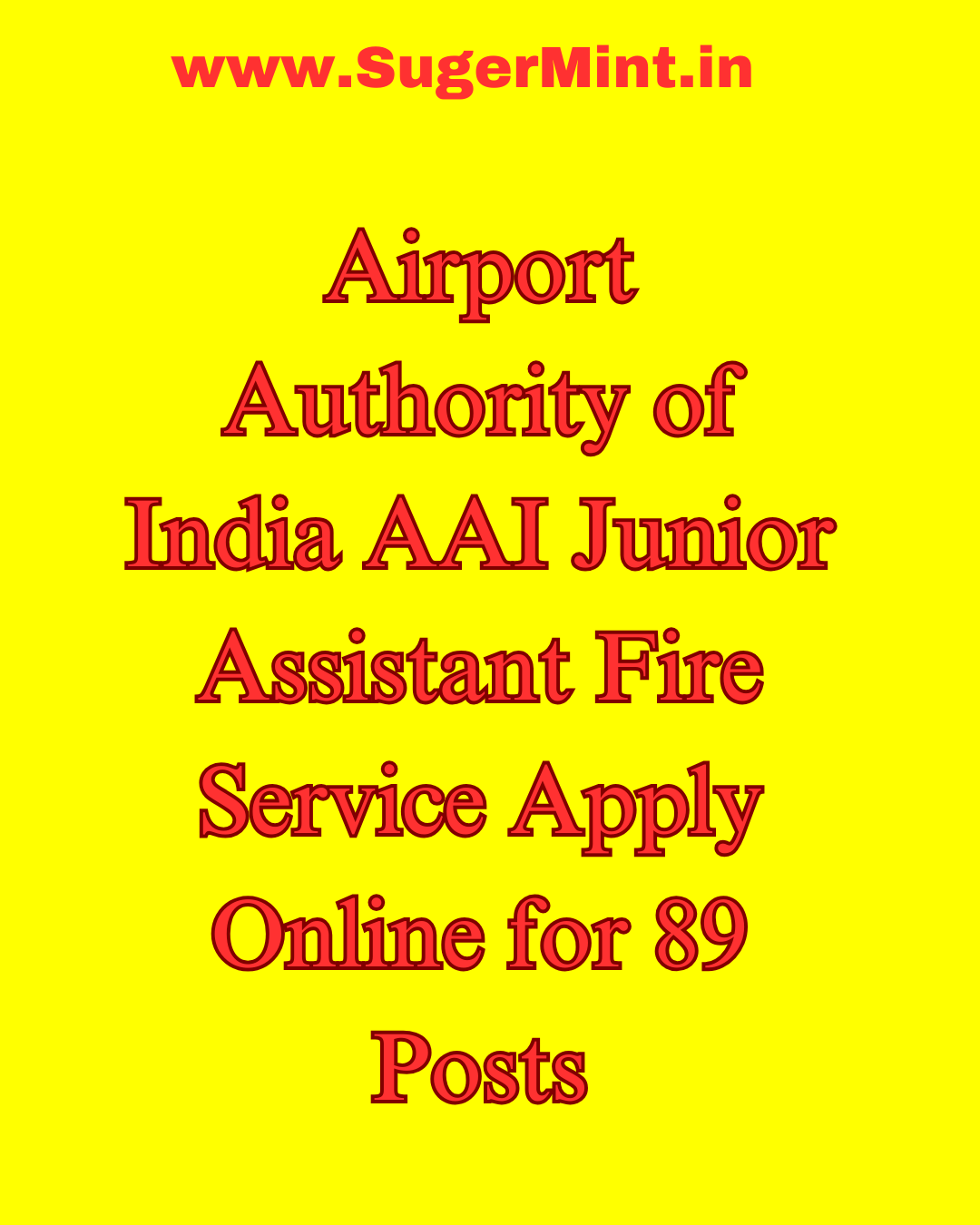 Airport Authority of India AAI Junior Assistant Fire Service Apply Online for 89 Posts