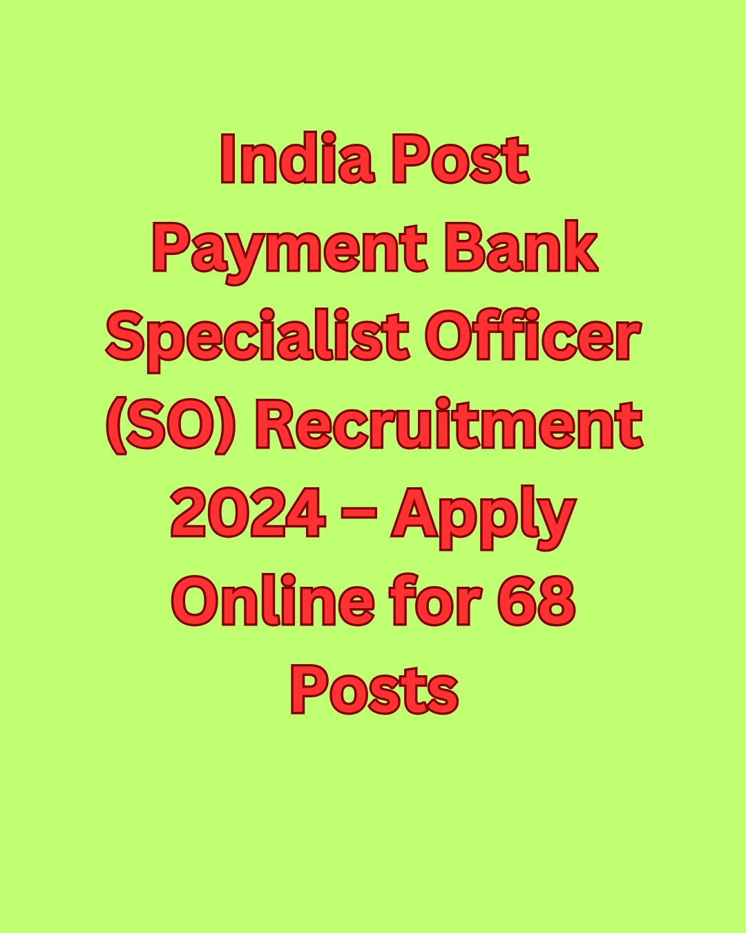 India Post Payment Bank Specialist Officer (SO) Recruitment 2024 – Apply Online for 68 Posts