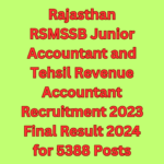 Rajasthan RSMSSB Junior Accountant and Tehsil Revenue Accountant Recruitment 2023 Final Result 2024 for 5388 Posts