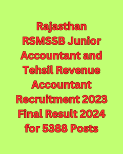 Rajasthan RSMSSB Junior Accountant and Tehsil Revenue Accountant Recruitment 2023 Final Result 2024 for 5388 Posts