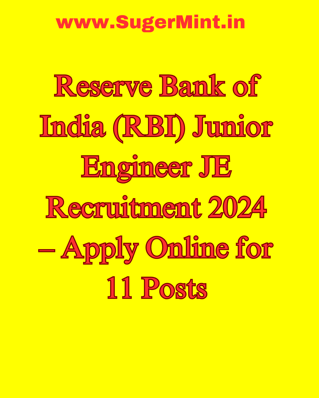 Reserve Bank of India (RBI) Junior Engineer JE Recruitment 2024 – Apply Online for 11 Posts