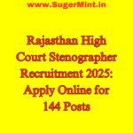 Rajasthan High Court Stenographer Recruitment 2025 Apply Online for 144 Posts