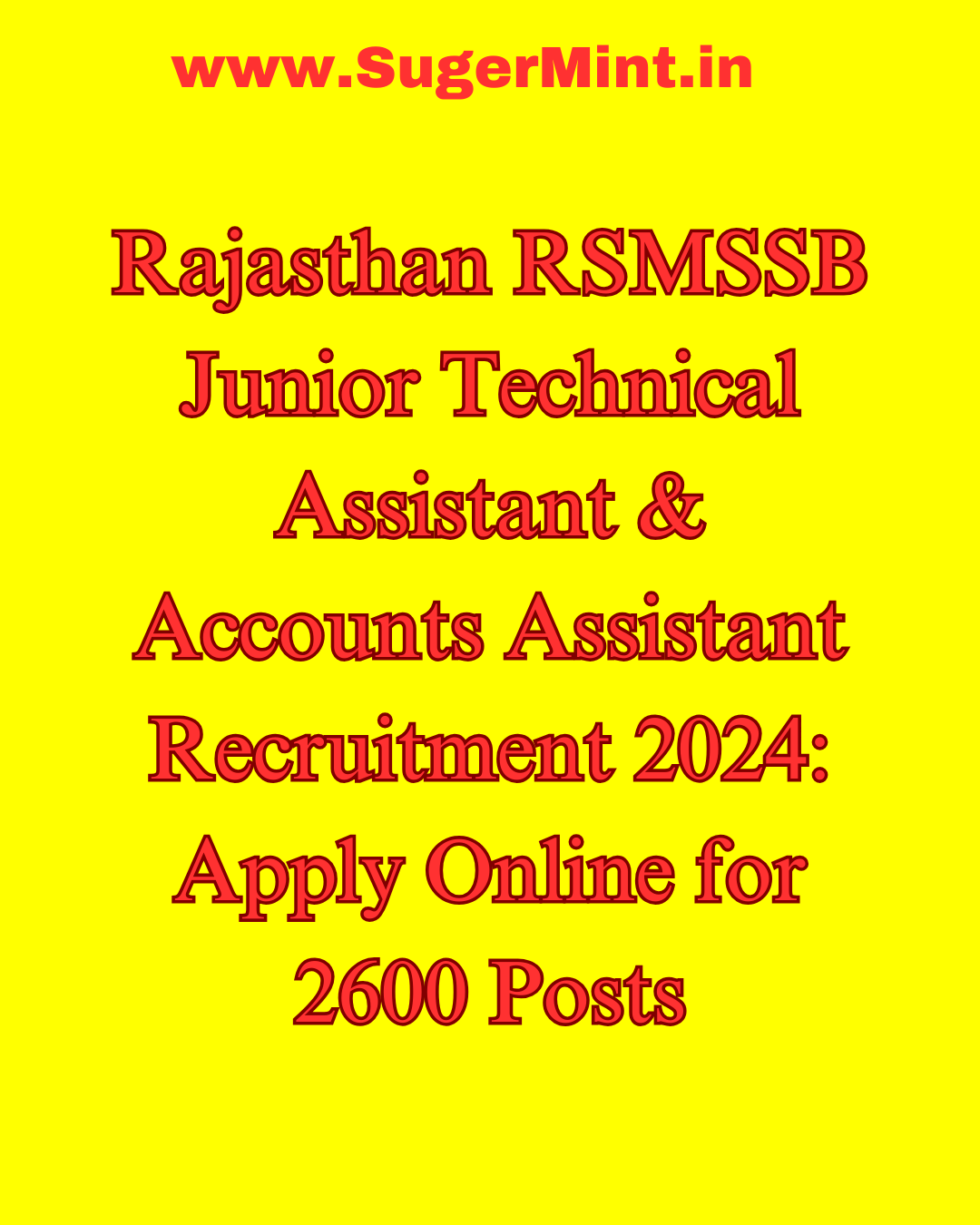 Rajasthan RSMSSB Junior Technical Assistant & Accounts Assistant Recruitment 2024 Apply Online for 2600 Posts