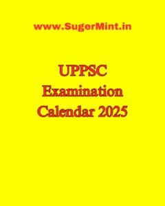 UPPSC Examination Calendar 2025