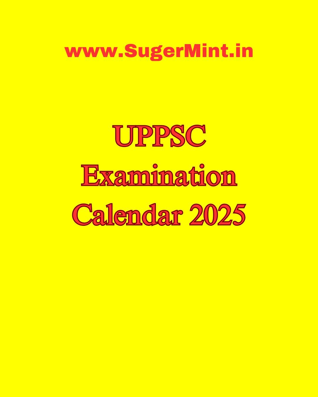 UPPSC Examination Calendar 2025