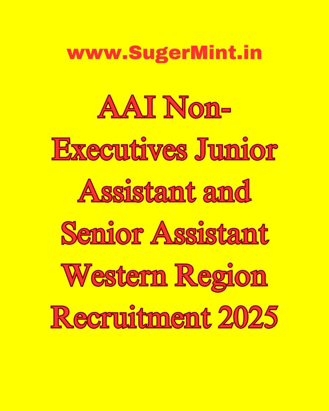 AAI Non-Executives Junior Assistant and Senior Assistant Western Region Recruitment 2025