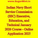 Indian Navy Short Service Commission (SSC) Executive, Education, and Technical January 2026 Course - Online Application 2025