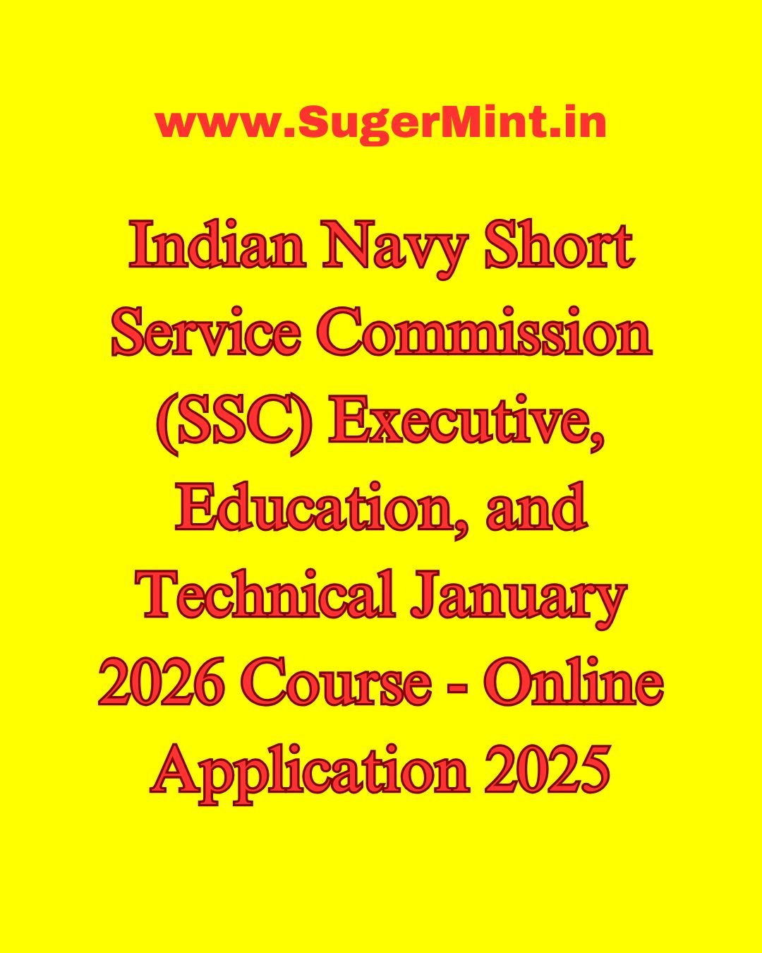 Indian Navy Short Service Commission (SSC) Executive, Education, and Technical January 2026 Course - Online Application 2025