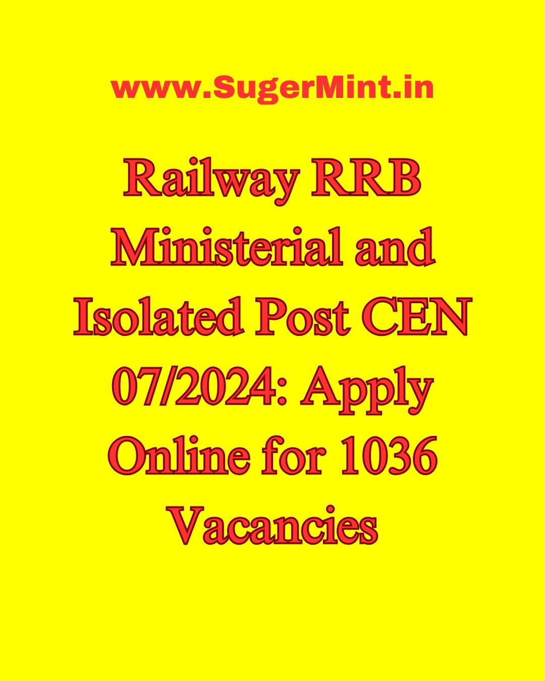 Railway RRB Ministerial and Isolated Post CEN 072024 Apply Online for 1036 Vacancies