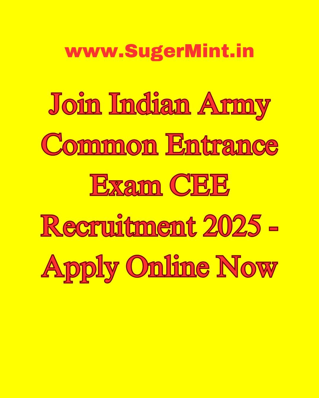 Join Indian Army Common Entrance Exam CEE Recruitment 2025 - Apply Online Now