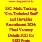 SSC Multi Tasking Non-Technical Staff and Havaldar Recruitment 2024 Final Vacancy Details 2025 for 9583 Posts