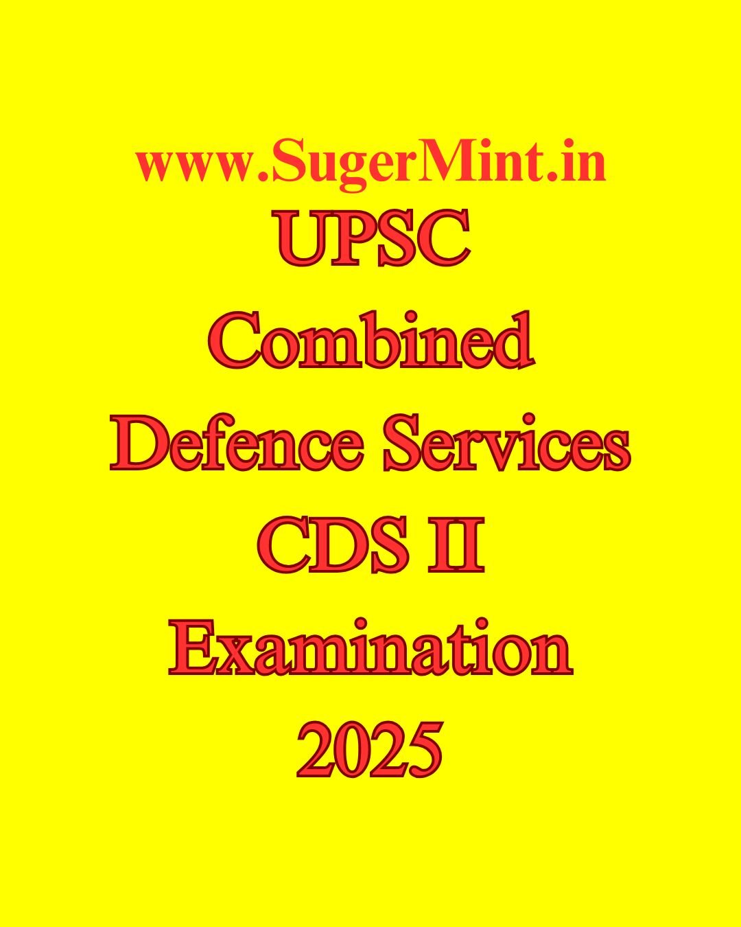 UPSC Combined Defence Services CDS II Examination 2025